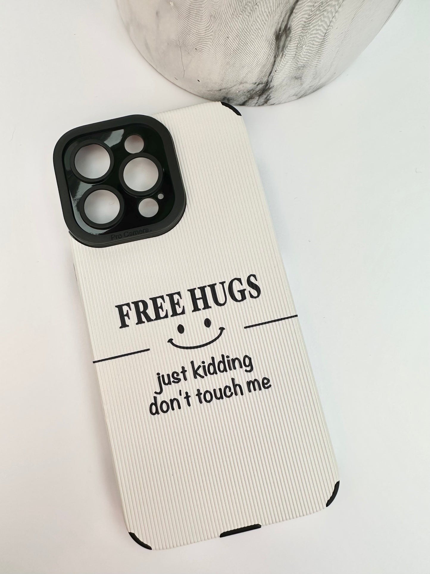 "Free Hugs... Just Kidding, Don't Touch Me" White Phone Case
