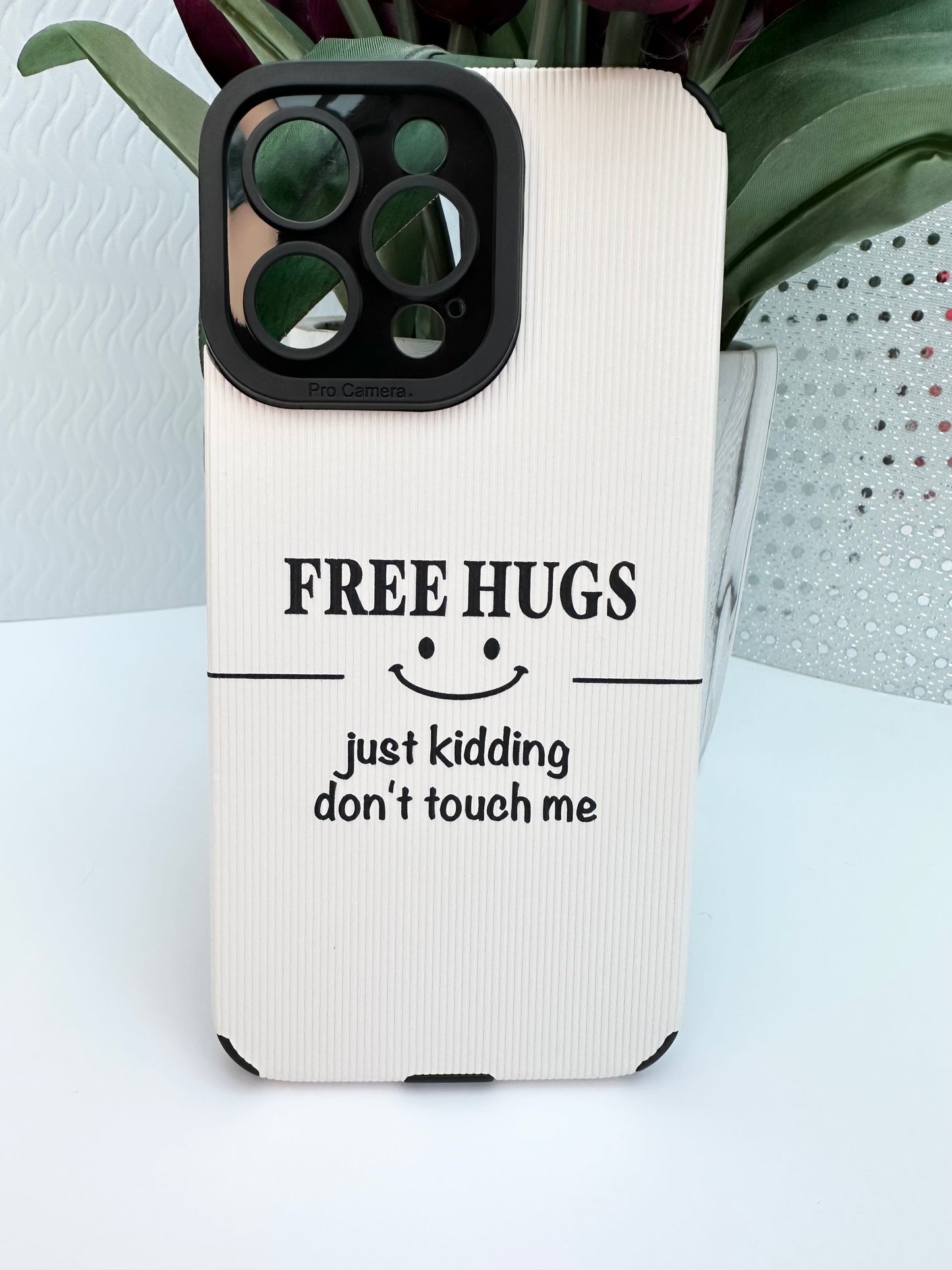 "Free Hugs... Just Kidding, Don't Touch Me" White Phone Case