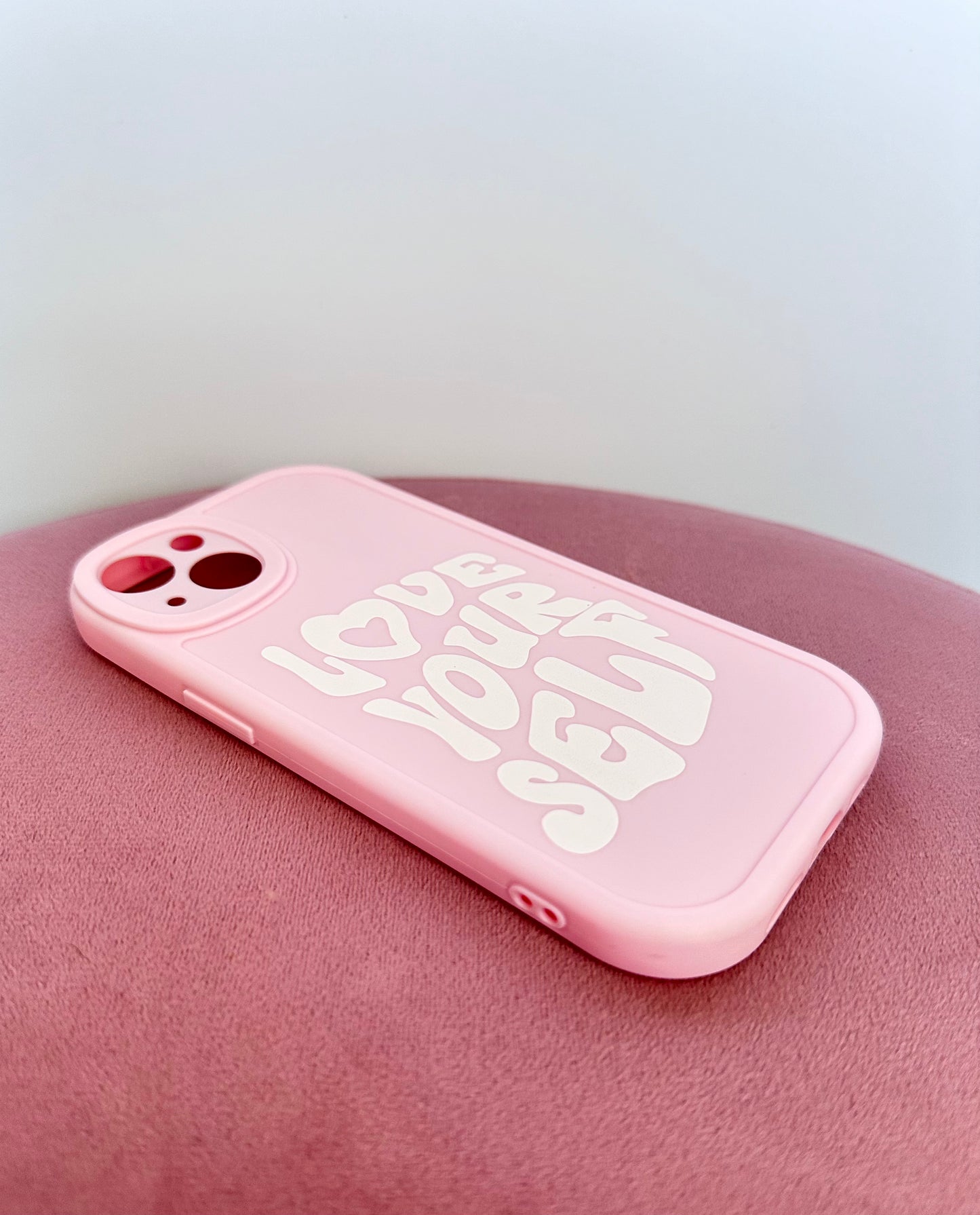 "Love Yourself” Pink Phone Case